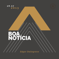 Boa Notícia - Edgar Dallegrave