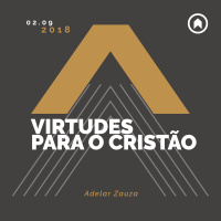 Virtudes Para O Cristão - Adelar Zauza