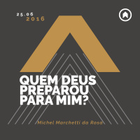 (Jovens) Quem Deus Preparou Para Mim? - Michel Marchetti da Rosa