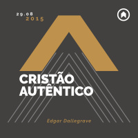(Jovens) Cristão Autêntico - Edgar Dallegrave