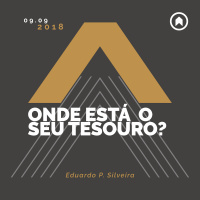 Onde Está O Seu Tesouro? - Eduardo P. Silveira
