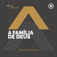 A Família De Deus - Eduardo P. Silveira
