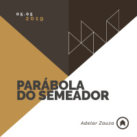 Parábola Do Semeador - Adelar Zauza