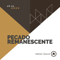 Pecado Remanescente - Adelar Zauza