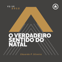 O Verdadeiro Sentido Do Natal - Eduardo P. Silveira