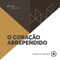 O Coração Arrependido - Fabricio Galego