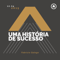 Uma História De Sucesso - Fabricio Galego
