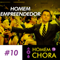 #010 - O Homem Empreendedor part. Startup da Real