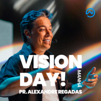 VISION DAY | PR. ALEXANDRE REGADAS | MANHÃ