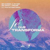 2. FÉ QUE TRANSFORMA - Vivendo na dimensão da Fé | Pr. Ricardo Capler (21.03.2021)