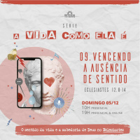 9. Vencendo a ausência de sentido. | Eclesiastes 12 - Pr. Ricardo Capler