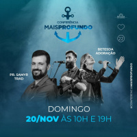 4. CONFERÊNCIA MAIS PROFUNDO - SAMYR TRAD (19H)