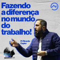 FAZENDO A DIFERENÇA NO MUNDO DO TRABALHO PR RICARDO CAPLER
