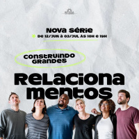 1. CONSTRUINDO GRANDES RELACIONAMENTOS | O PODER DOS RELACIONAMENTOS - PR RICARDO CAPLER | 12.06