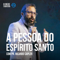 A pessoa do Espírito Santo com Pr. Ricardo Capler