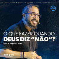 O que fazer quando DEUS diz NÃO?