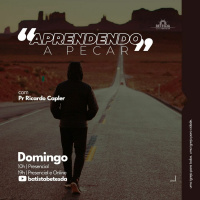 Aprendendo a pecar | Pr. Ricardo Capler (25.07.2021)