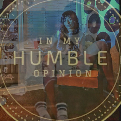 In My Humble Opinion
