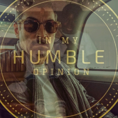 In My Humble Opinion