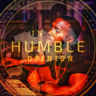 In My Humble Opinion