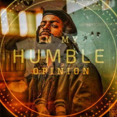 In My Humble Opinion