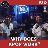 #20 Why Does K-Pop Work?