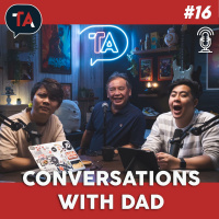 #16 Conversations with Dad (ft. Uncle Ho)