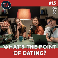 #15 Whats The Point of Dating? (ft. Melissa Campbell amp Tiara Anchant)