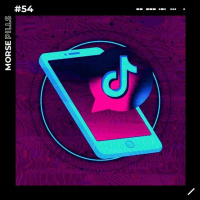 MorsePills #54 | EUA x TikTok