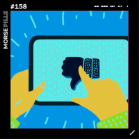 Morse Pills 158 | O não curtir do TikTok  a mudança na monetização dos shorts do Youtube