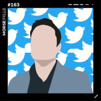 Morse Pills 163 | Elon Musk compra o Twitter com mudanças radicais - Binance está de olho