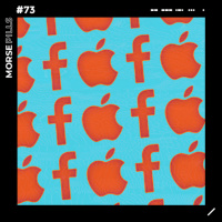 Morse Pills # 73 | Apple e Facebook sobem o tom