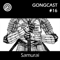 Samurais - #GONGCast #16