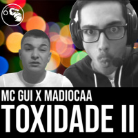 Toxidade na Internet ll - MC Gui e Streamer Mandiocaa - Taverna do Macaco Caolho #15