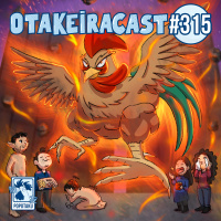 OtakeiraCast - Ep.315 - Prontos para ficar depenado em Rooster Fighter?