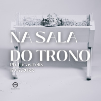 NA SALA DO TRONO || Pb. Lucas Félix