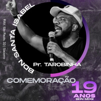 Pr. TAROBINHA || CULTO ANIVERSÁRIO BDN MOGI DAS CRUZES