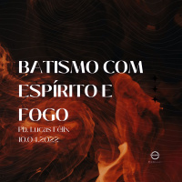 BATISMO COM ESPÍRITO E FOGO || Pb. Lucas Félix