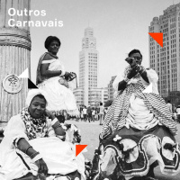 O Samba das Pretas | 2. Outros Carnavais
