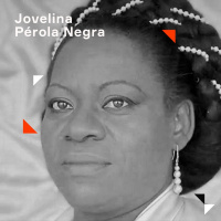 O Samba das Pretas | 7. Jovelina Pérola Negra