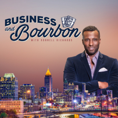Business And Bourbon With Ronnell Richards