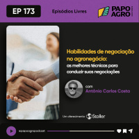 PA173 - Episódios Livres: Técnicas de negociação no agronegócio