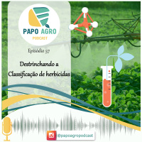 PA57 - Destrinchando a Classificação de herbicidas