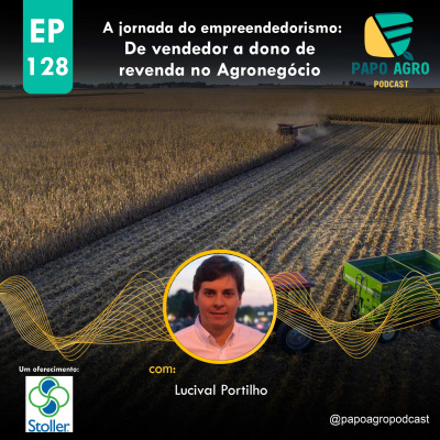 Papo Agro Podcast: Vamos Falar Sobre O Agro?