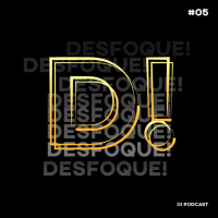 Desfoque! #05 - O dia que Vitin conheceu Neymar Jr