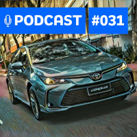 #31 - Como anda o novo Corolla 2020?