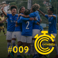 Catimbaria | 009 | Futebol das Minas (Gerais): mineiros no Brasileirão Feminino Série A2