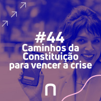 #44 - ESPECIAL com Michel Temer | Caminhos da Constituição para vencer a crise