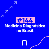 #144 - LIVE | O setor de Medicina Diagnóstica no Brasil | Hermes Pardini | Necton