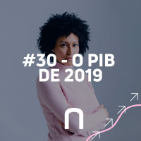 #30 - O PIB DE 2019 E UMA VIAGEM PARA A ÁSIA - Necton
